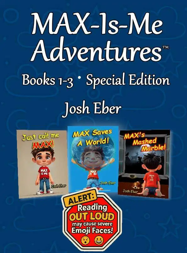 MAX-Is-Me Adventures: 3-Book Holiday Edition (Books 1–3 in one volume)